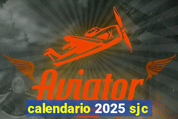 calendario 2025 sjc